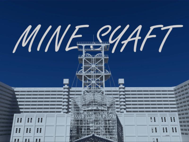 MINE SHAFT