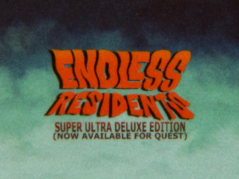 Endless Residents Super Ultra Deluxe Edition