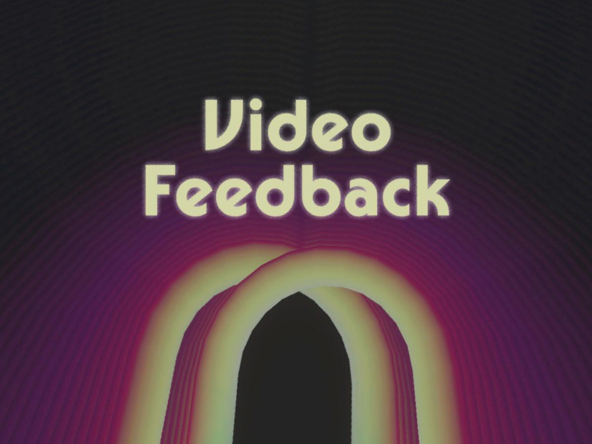 Video Feedback