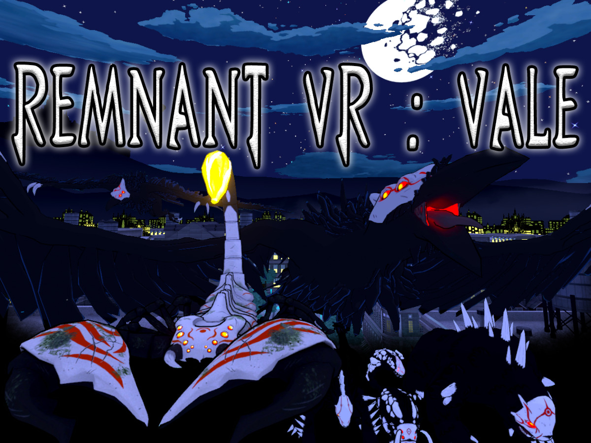 Remnant VR : Vale