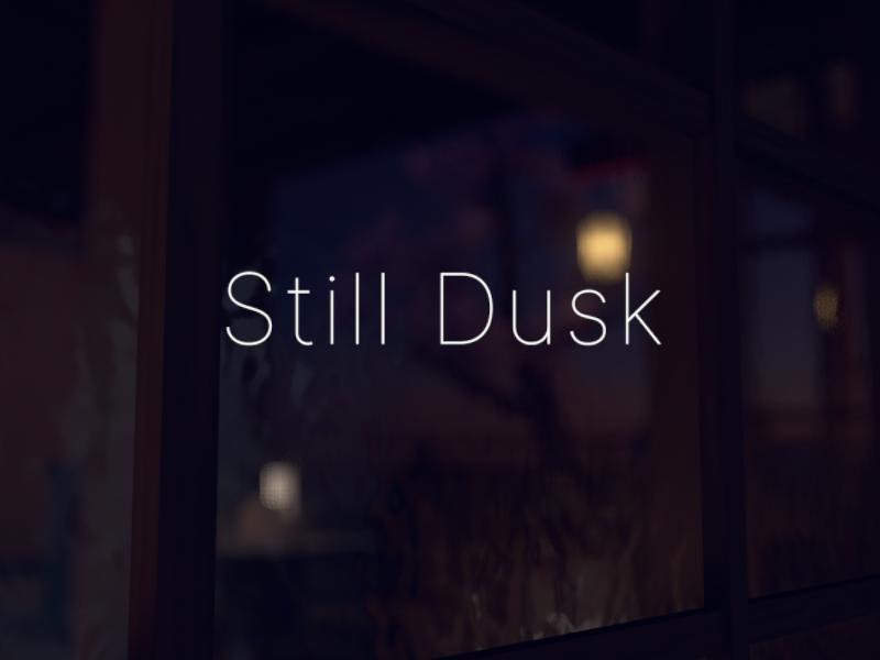 Still Dusk